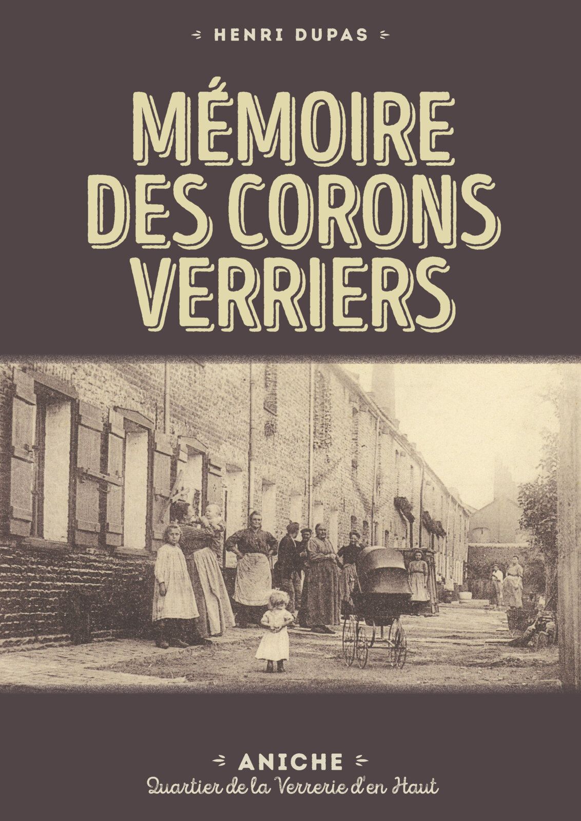 Mémoire des corons verriers