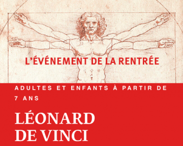 Léonard de Vinci, à la croisée des Arts et des Sciences