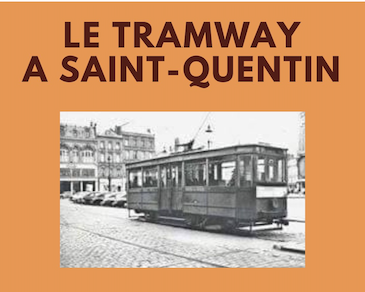 LE TRAMWAY à SAINT-QUENTIN