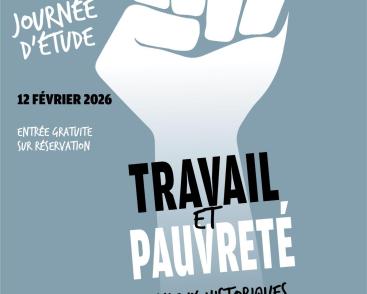 Journée d'étude Travail et pauvreté, enjeux historiques et perspectives contemporaines