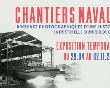 Vernissage : "Chantiers navals : archives photographiques d'une histoire industrielle dunkerquoise"