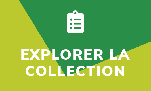 Explorer la collection
